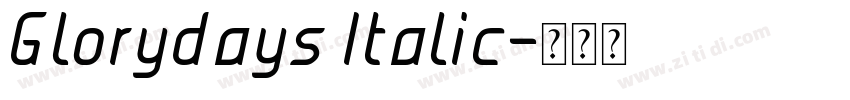 Glorydays Italic字体转换